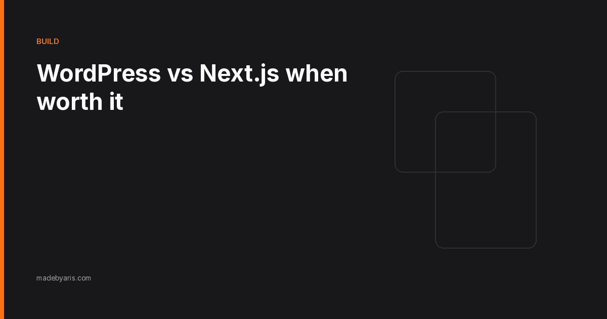 WordPress vs Next.js when worth it